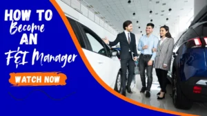 Become An F&I Manager